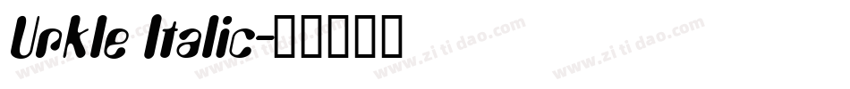 Urkle Italic字体转换